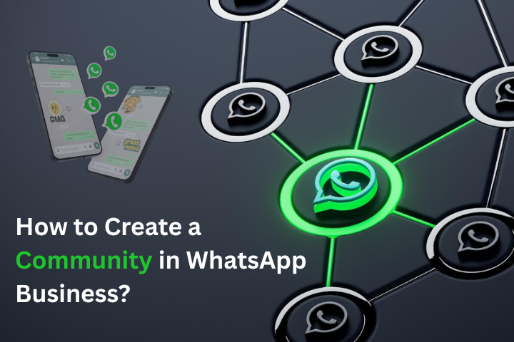 How to Create a Community in WhatsApp Business?