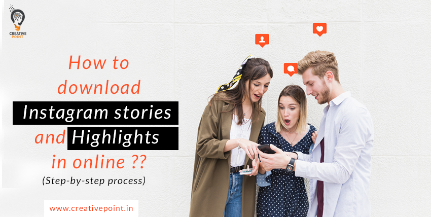 How to download Instagram stories and highlights in online?