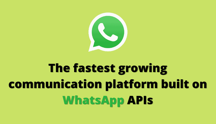 Whatsapp Business API – Secret behind every enterprises sales & growth of their products